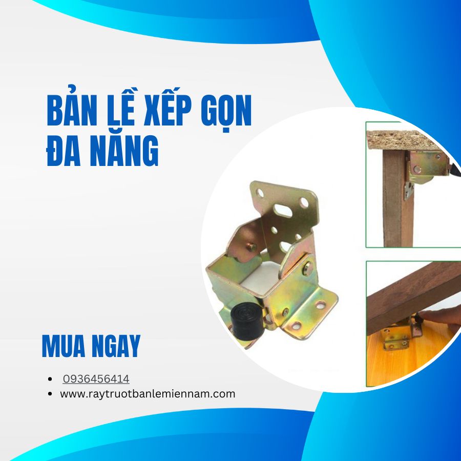 Bản Lề Xếp Gọn Đa Năng